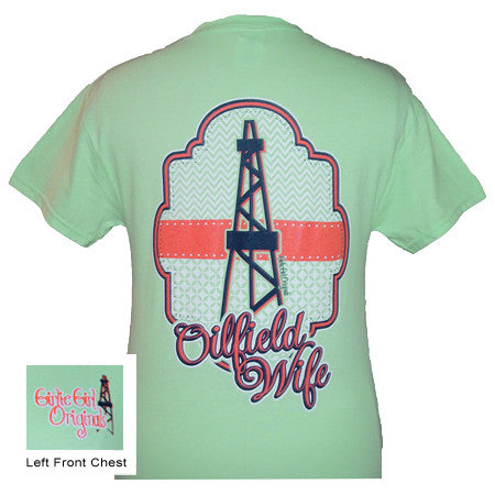 SALE Girlie Girl Originals Oil Field Wife Mint Green Classy Girl Bright T Shirt - SimplyCuteTees