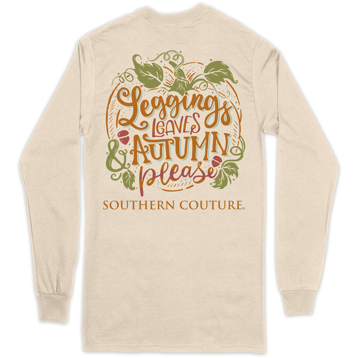 Sale Southern Couture Classic Leggings Leaves Autumn Please Long Sleeve T-Shirt