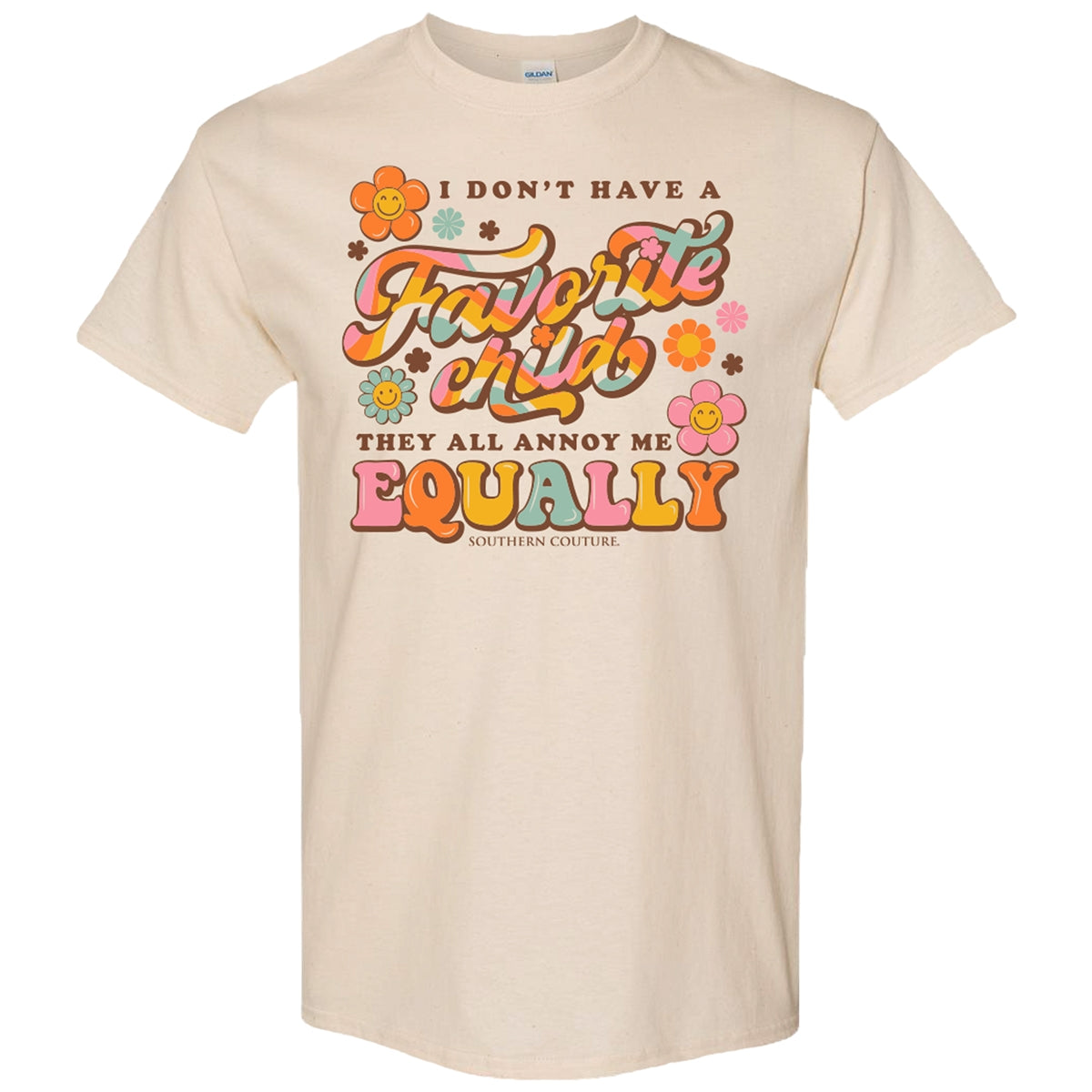 Southern Couture Soft Collection Don't Have Favorite Child Mom T-Shirt