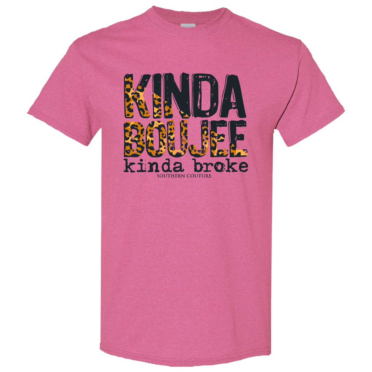 Southern Couture Soft Collection Kinda Boujee T-Shirt