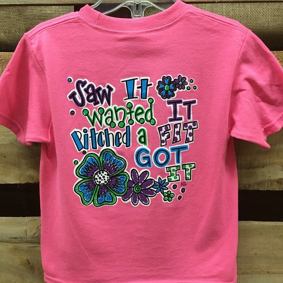 Southern Chics Funny Lil Girl Saw it Got It Toddler Bright T Shirt - SimplyCuteTees