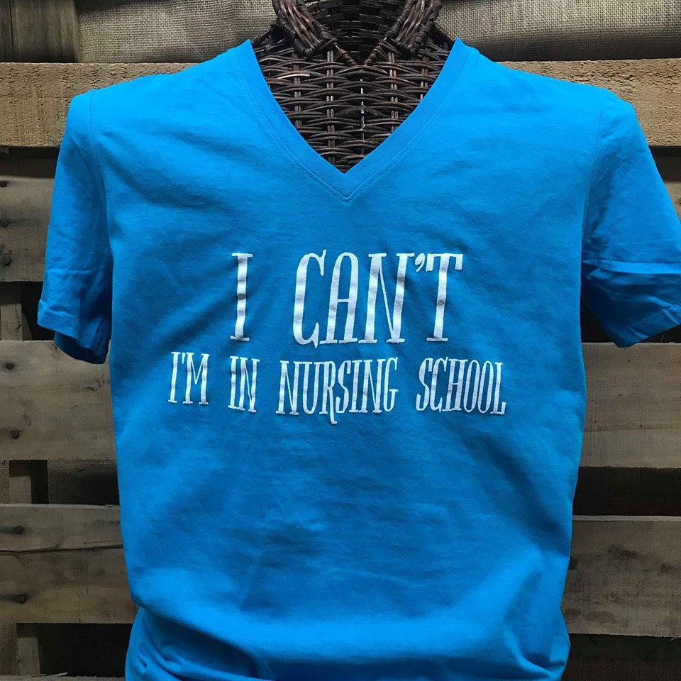 Southern Chics Apparel Nurse I Can't I'm in Nursing School V-Neck Canvas T Shirt