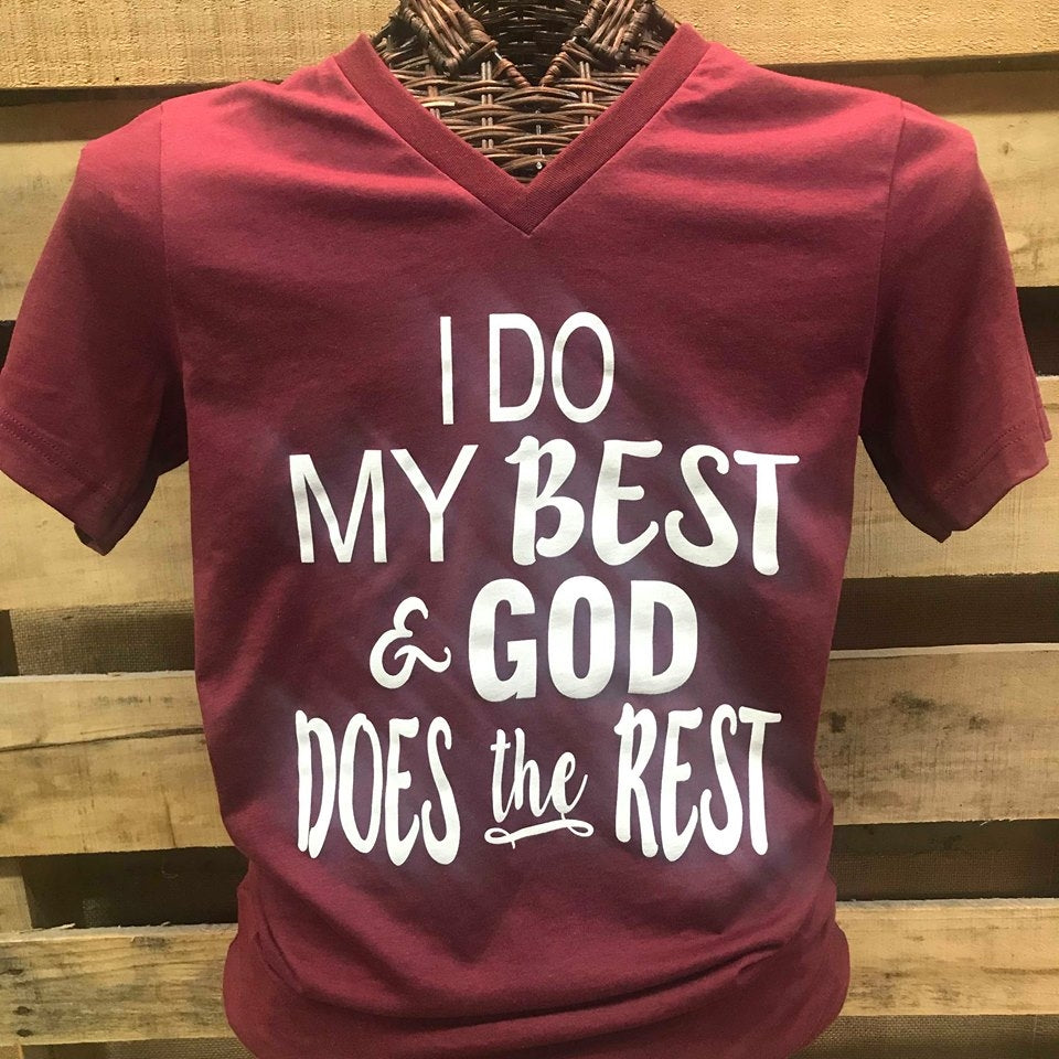 Southern Chics Apparel  I Do My Best &amp; God Does the Rest Christian Canvas Girlie V-Neck Bright T Shirt