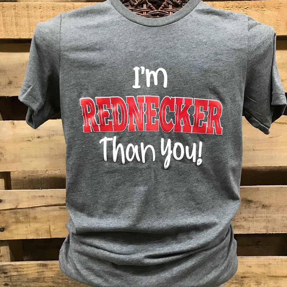SALE Southern Chics Apparel I'm Rednecker than You Canvas Girlie Bright T Shirt - SimplyCuteTees