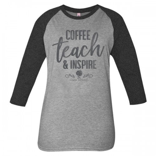 SALE Simply Faithful By Simply Southern Coffee Teach And Inspire Long Sleeve T-Shirt - SimplyCuteTees