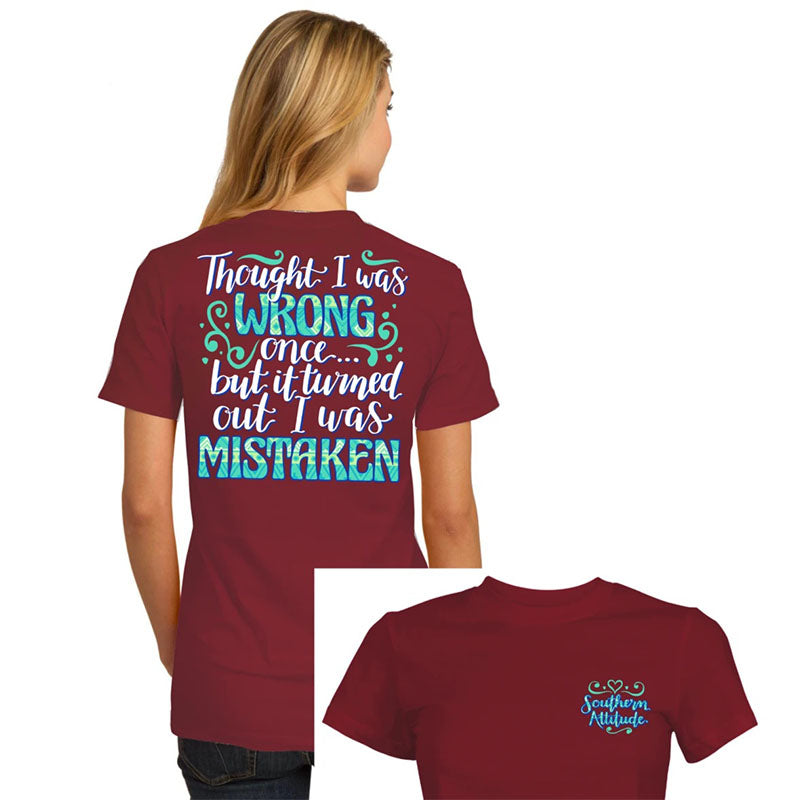 Southern Attitude Preppy I Was Mistaken T-Shirt - SimplyCuteTees