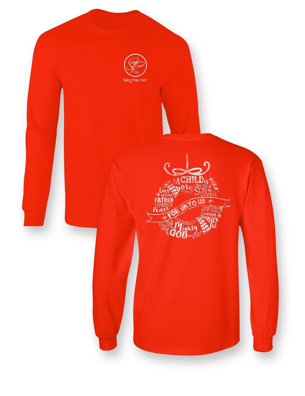 SALE Sassy Frass For Unto Us is Born Jesus Christmas Xmas Wreath Girlie Bright Long Sleeve T Shirt