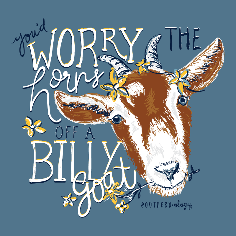 Southernology Worry the Horns off a Billy Goat Comfort Colors T-Shirt