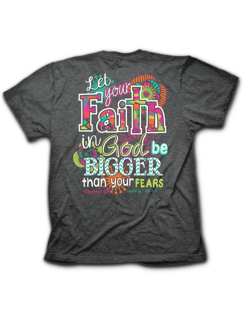 Cherished Girl Big Faith in God Bigger then Fears Chevron Girlie Christian Bright T Shirt - SimplyCuteTees