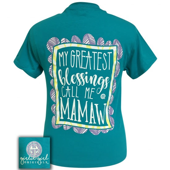 Girlie Girl Originals My Greatest Blessings Call Me Mamaw T-Shirt - SimplyCuteTees
